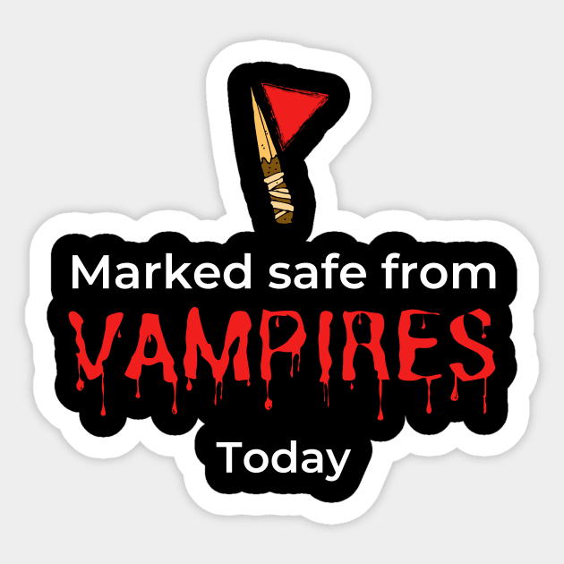 Funny Vampire Marked Safe from Vampires Halloween costume Sticker by rawresh6